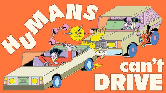 Humans Can\'t Drive